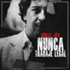 Stream & download Nunca Trabaje Legal - Single