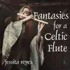 Fantasies for a Celtic Flute - Single album lyrics, reviews, download