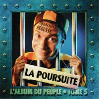 François Pérusse - L'Album du peuple - Tome 5 - La poursuite artwork