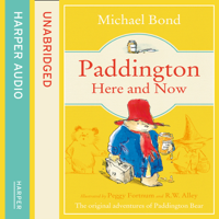 Michael Bond - Paddington Here and Now artwork