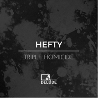 Hefty - Triple Homicide - EP artwork