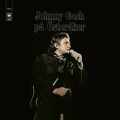 På Österåker (35th Anniversary Edition) - Johnny Cash