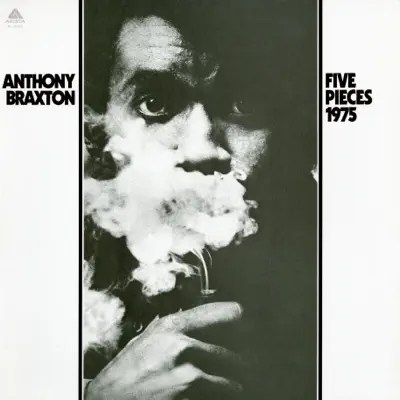 Five Pieces 1975 - Anthony Braxton