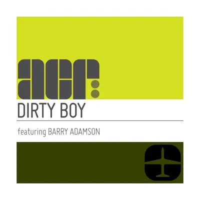 Dirty Boy feat. Barry Adamson - Single - A Certain Ratio