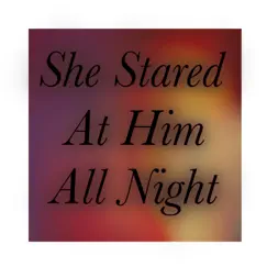 She Stared at Him All Night - Single by Drew Womack album reviews, ratings, credits