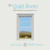 Stream & download The Quiet Room