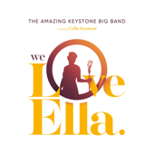 We Love Ella (feat. Celia Kameni) - The Amazing Keystone Big Band