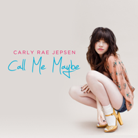 Carly Rae Jepsen - Call Me Maybe - EP artwork