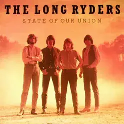 State Of Our Union - The Long Ryders