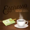 Espresso (feat. Al Denaro) - Single album lyrics, reviews, download