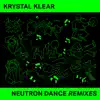 Neutron Dance (Remixes) - Single album lyrics, reviews, download
