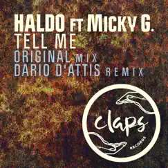 Tell Me (feat. Micky G) - Single by Haldo album reviews, ratings, credits
