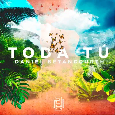 Toda Tú - Single - Daniel Betancourth