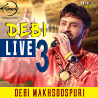 Debi Makhsoospuri - Debi, Vol. 3 (Live) artwork