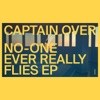 No One Ever Really Flies - EP