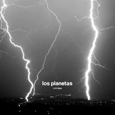 Ijtihad - Single - Los Planetas