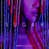 Sug4r (feat. Paloalto) - Single album lyrics, reviews, download