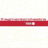 Fragmentorchestra - EP Section One