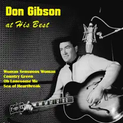 Don Gibson at His best - Don Gibson