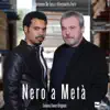 Nero a metà (Colonna sonora originale della Serie TV) album lyrics, reviews, download