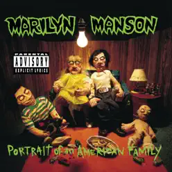 Portrait of an American Family - Marilyn Manson