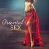 Oriental Sex album lyrics, reviews, download