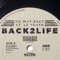 Back2Life (feat. Le Youth) - No Way Back lyrics