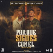 Por Qué Sigues con Él (feat. Kevin Roldán) [Remix] artwork