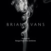 Brian Evans, Vol. 2