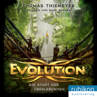 Thomas Thiemeyer - Evolution (1). Die Stadt der Überlebenden artwork