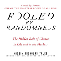 Nassim Nicholas Taleb - Fooled by Randomness: The Hidden Role of Chance in Life and in the Markets artwork