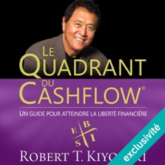 Le Quadrant du Cashflow: Un guide pour attendre la liberté financière