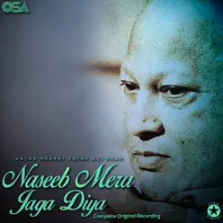 Naseeb Mera Jaga Diya - EP - Nusrat Fateh Ali Khan Naseeb Mera Jaga Diya - EP - Nusrat Fateh Ali Khan