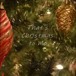 That's Christmas to Me Song Lyrics