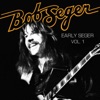 Early Seger, Vol. 1, 2009