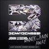 Dance the Pain Away (feat. John Legend) [Alex Gaudino & Benny Benassi Edit] - Single