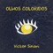 Olhos Coloridos - Victor Siriani lyrics