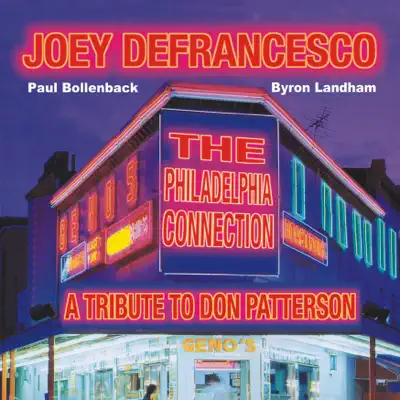 The Philadelphia Connection (A Tribute to Don Patterson) - Joey DeFrancesco