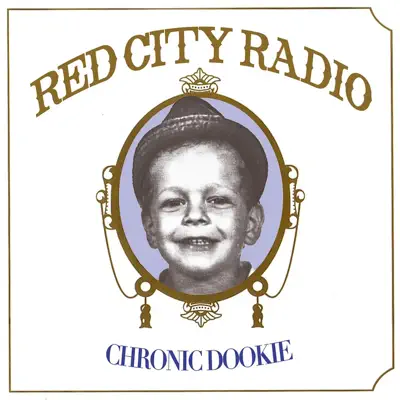 Chronic Dookie - Single - Red City Radio