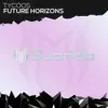 Stream & download Future Horizons - Single