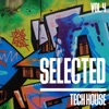 Selected Tech House, Vol. 4, 2017