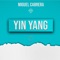 Yin Yang - Miguel Cabrera lyrics