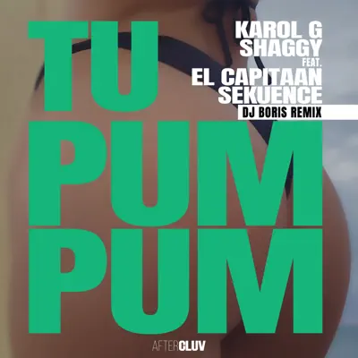 Tu Pum Pum (DJ Boris Remix) [feat. El Capitaan & Sekuence] - Single - Shaggy