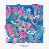 Of The Trees - Everglade March