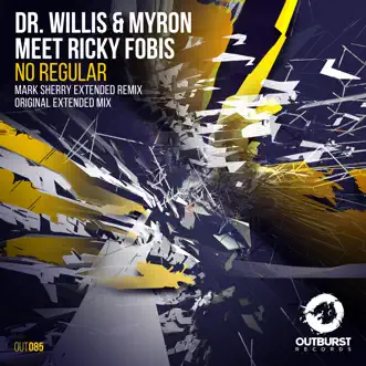 No Regular (Extendeds) - Single by Dr Willis, Myron & Ricky Fobis album reviews, ratings, credits