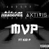 MVP (feat. Axtivis & Kid P) - Single album lyrics, reviews, download