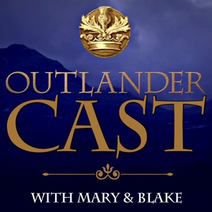 Outlander Cast: The Outlander Podcast With Mary & Blake