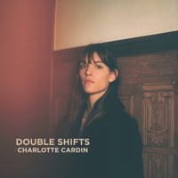 Charlotte Cardin - Double Shifts artwork