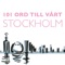 Kära Stockholm (feat. Anonym 14 år & Farsta) - 101 Ord lyrics