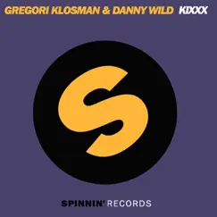 Kixxx - Single by Gregori Klosman & Danny Wild album reviews, ratings, credits